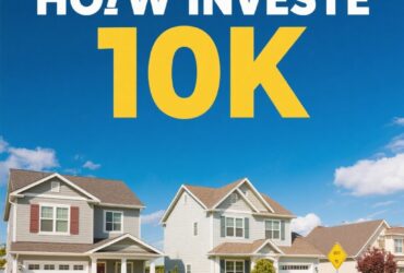 ​how to invest in real estate with 10k​